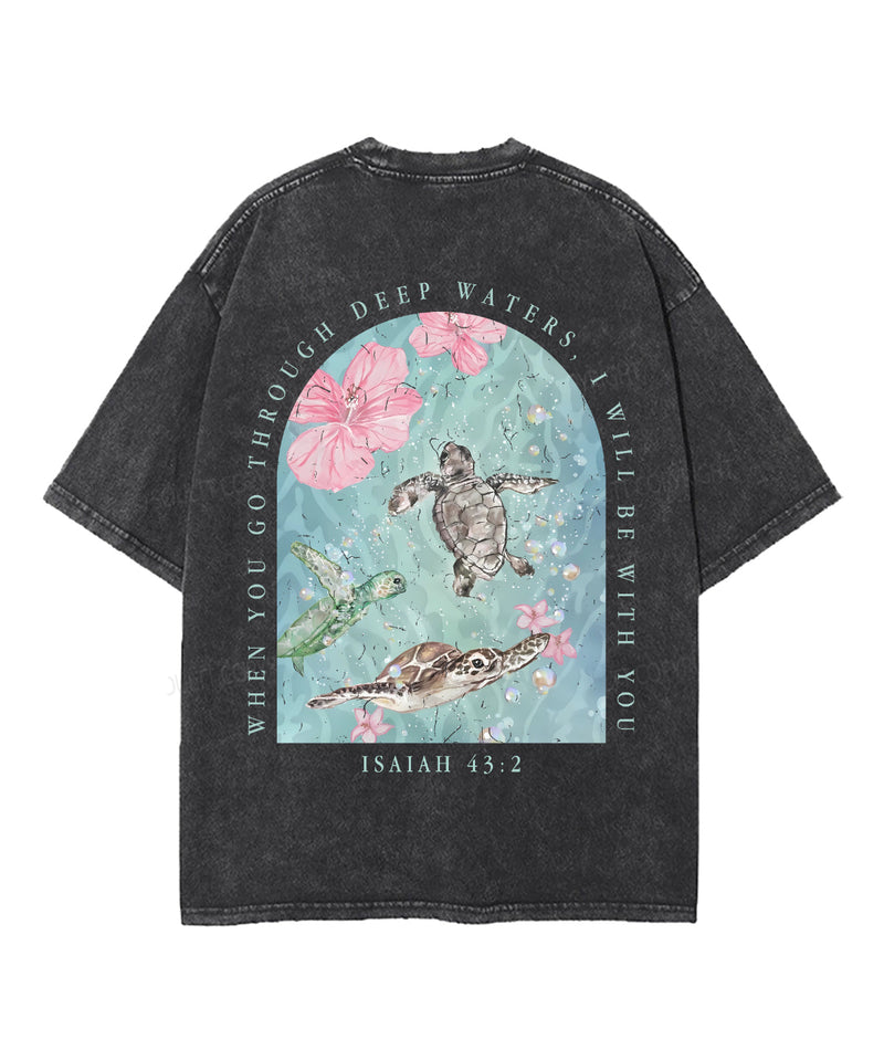 When You Go Through Deep Waters Double Sided Unisex Washed Christian T-shirt
