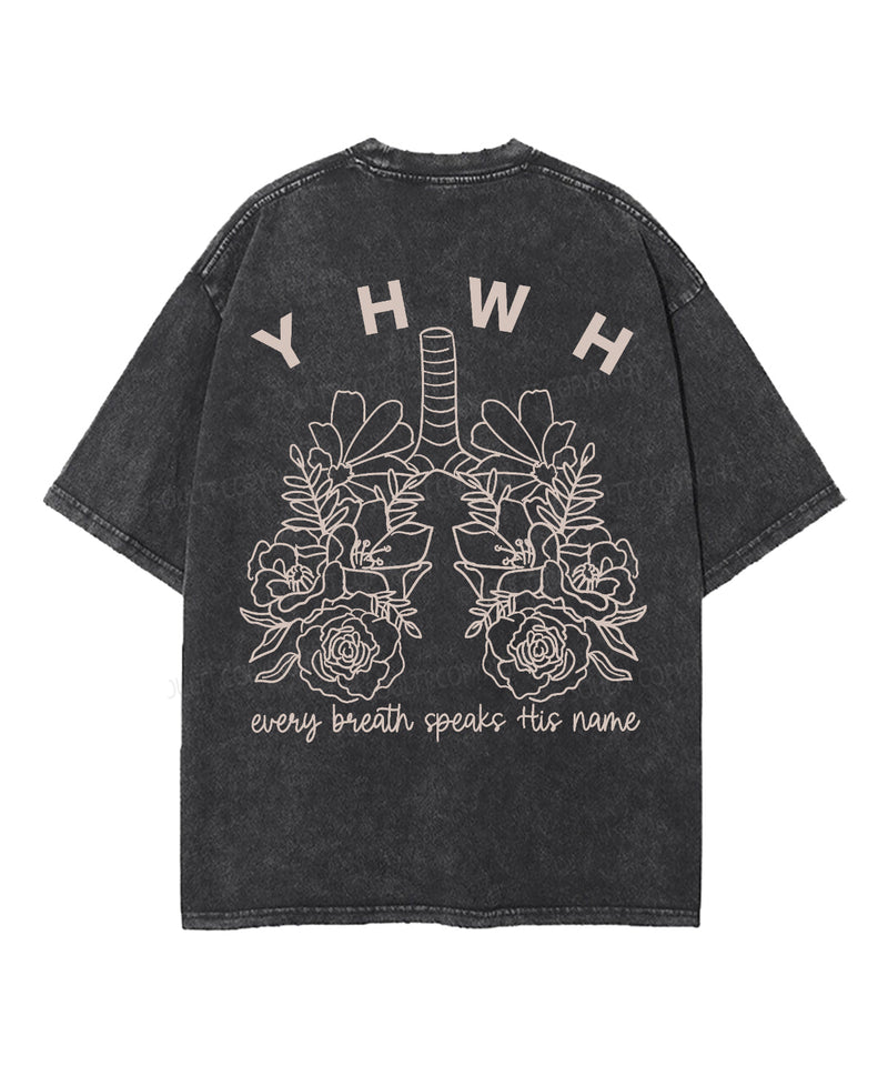 Every Breath Speaks His Name Double Sided Unisex Washed Christian T-shirt