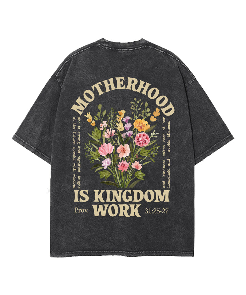 Motherhood Is Kingdom Work Double Sided Unisex Washed Christian T-shirt