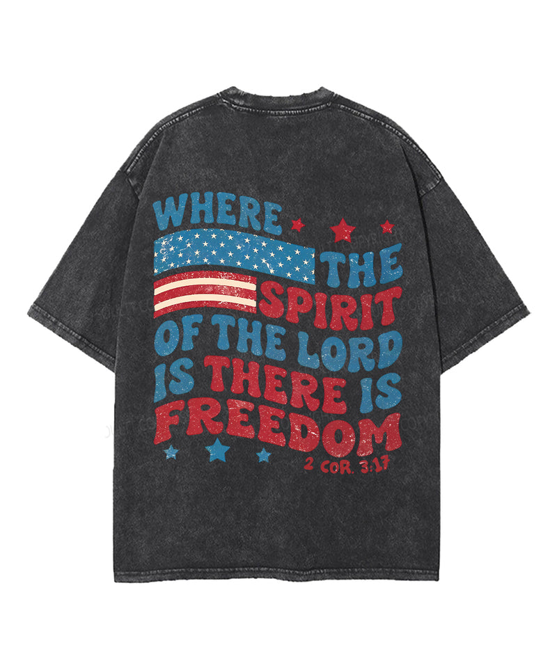 Where The Spirit Of The Lord Is There Is Freedom Double Sided Unisex Washed Christian T-shirt