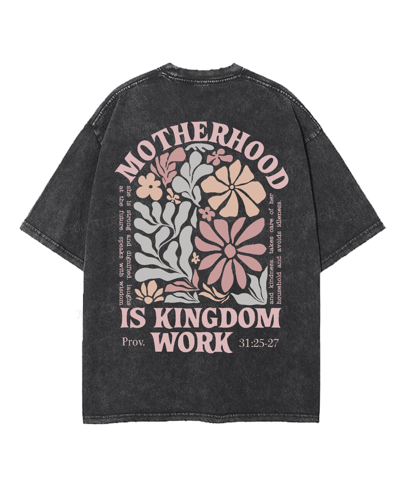 Motherhood Is Kingdom Work Double Sided Unisex Washed Christian T-shirt