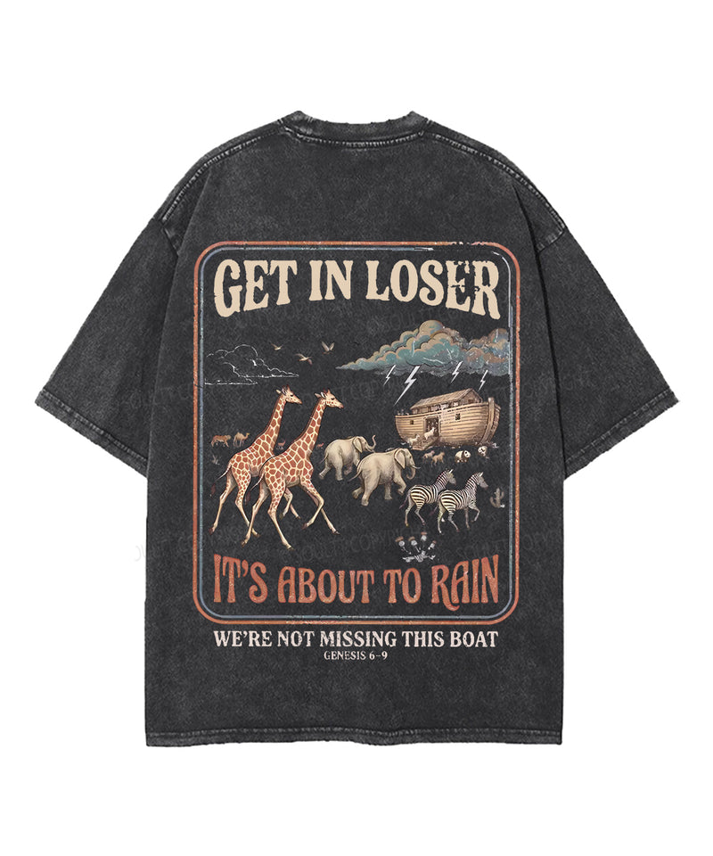 It's About To Rain We're Not Missing This Boat Double Sided Unisex Washed Christian T-shirt