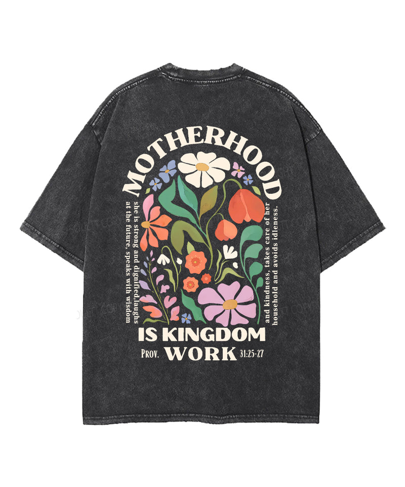 Motherhood Is Kingdom Work Double Sided Unisex Washed Christian T-shirt