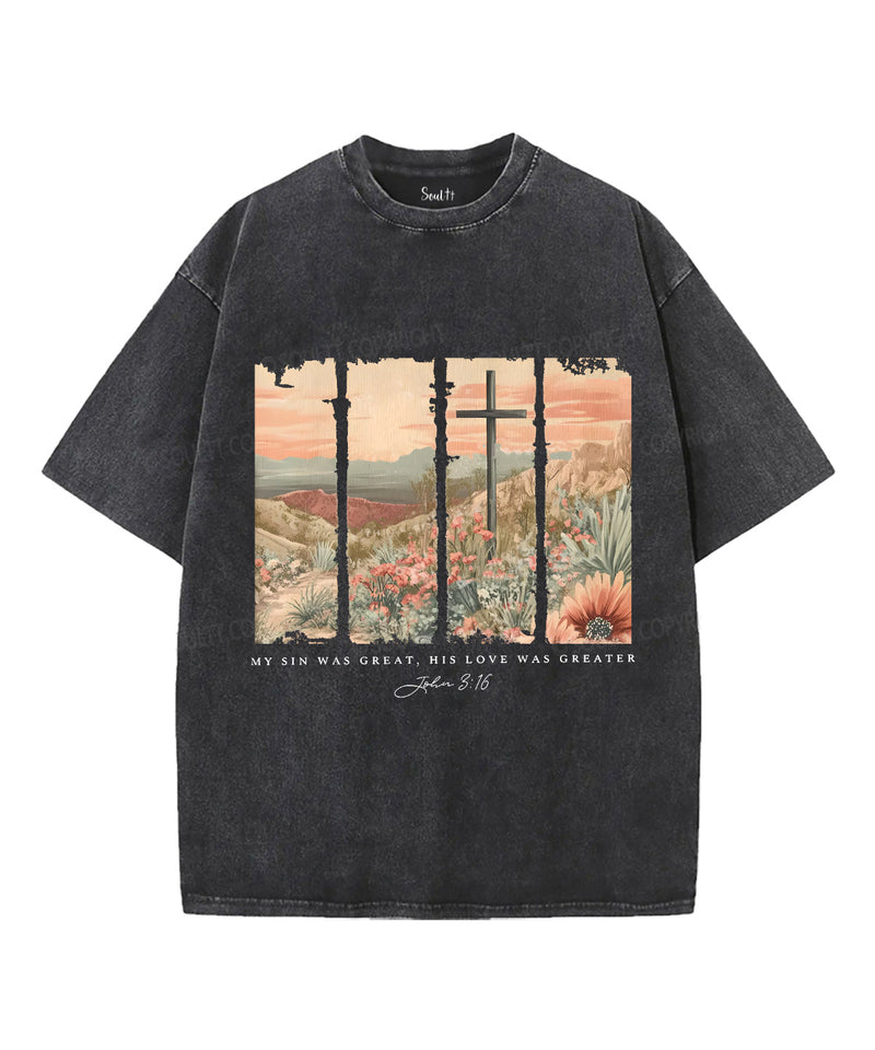 His Love Was Greater Unisex Washed Christian T-shirt
