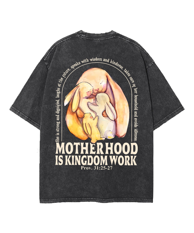 Motherhood Is Kingdom Work Double Sided Unisex Washed Christian T-shirt