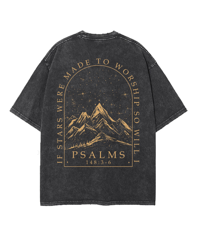 If The Stars Were Made To Worship Double Sided Unisex Washed Christian T-shirt
