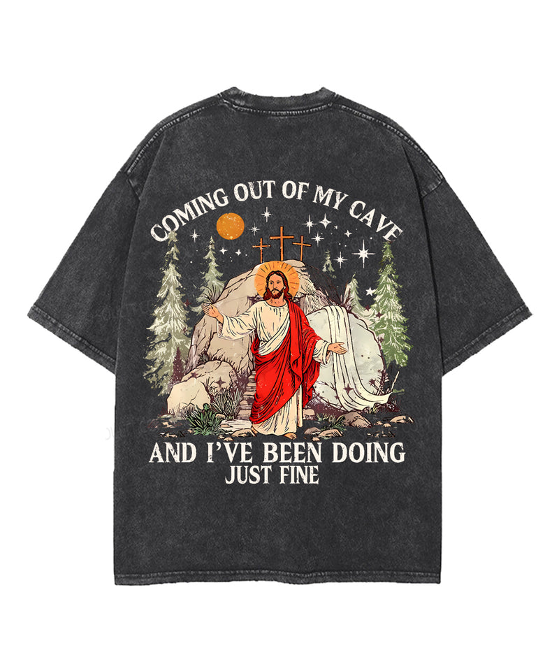 Coming Out Of My Cave And I've Been Doing Just Fine Double Sided Unisex Washed Christian T-shirt