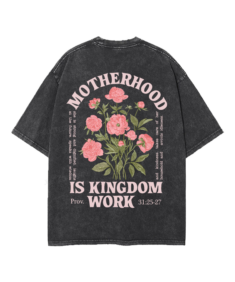 Motherhood Is Kingdom Work Double Sided Unisex Washed Christian T-shirt