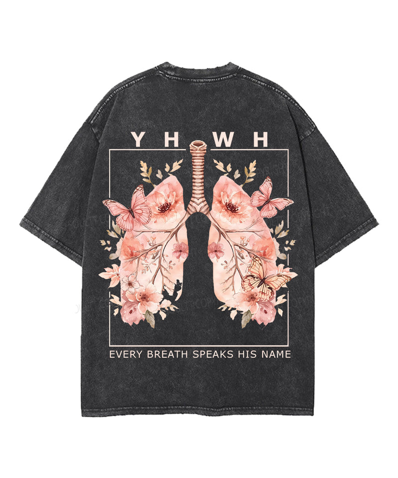 Every Breath Speaks His Name Double Sided Unisex Washed Christian T-shirt