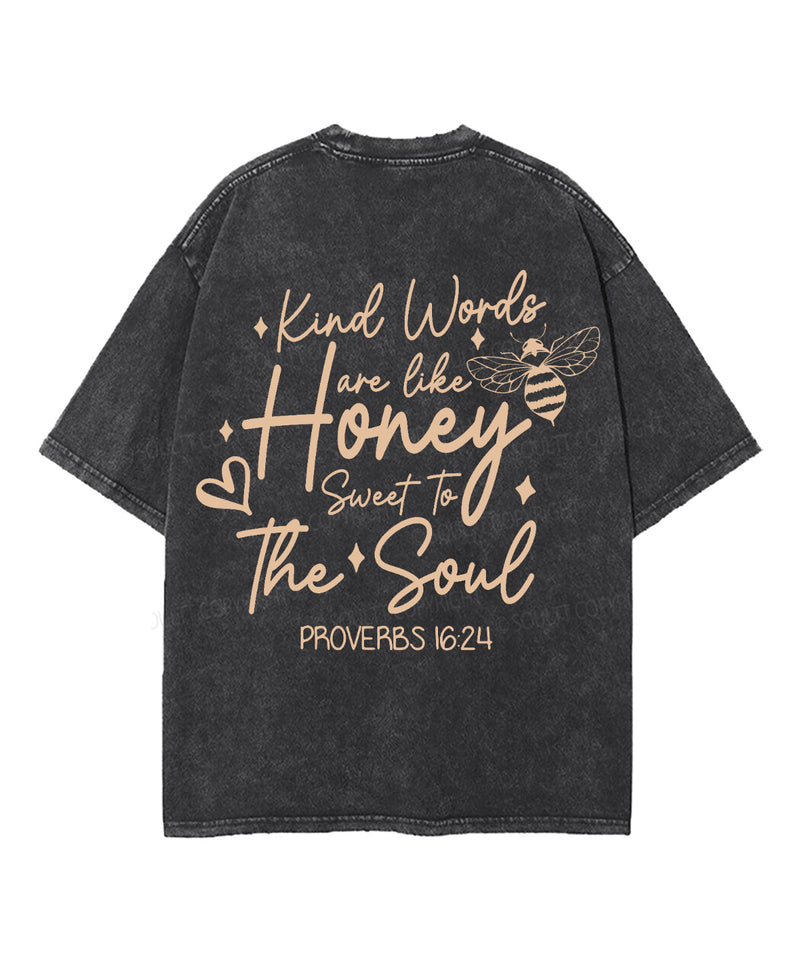 Kind Words Are Like Honey Double Sided Unisex Washed Christian T-shirt