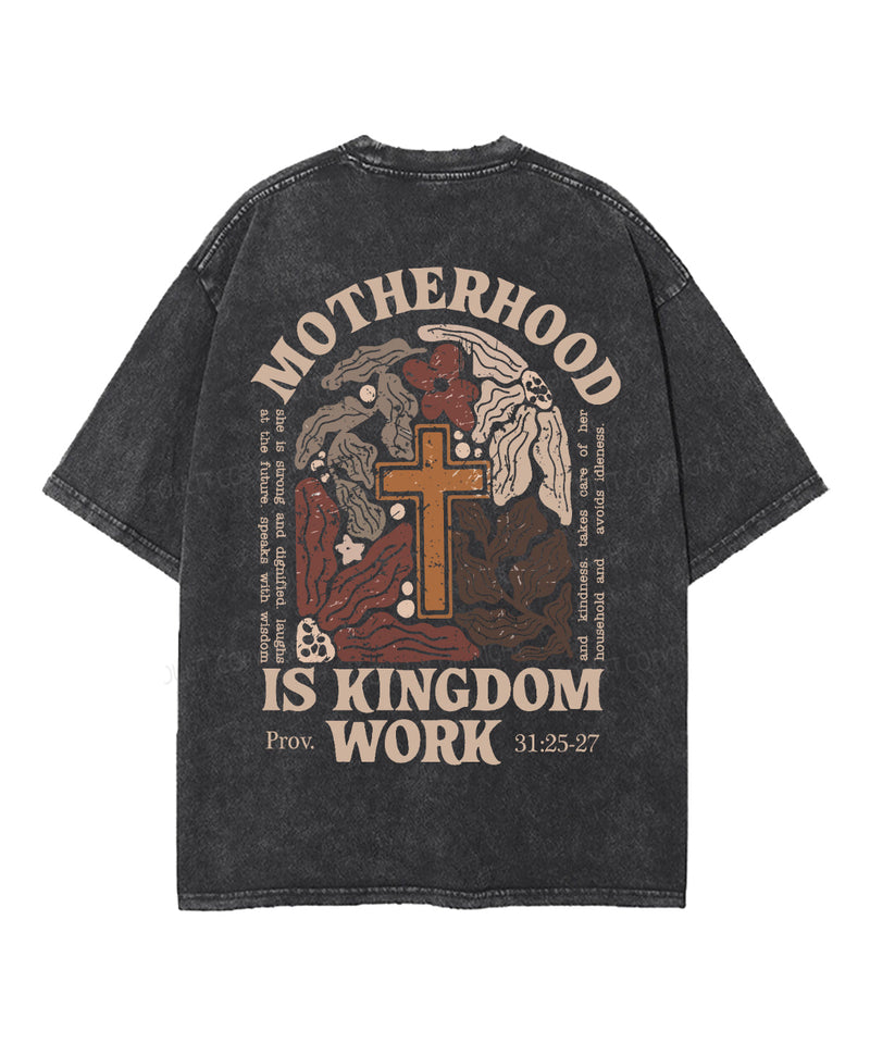 Motherhood Is Kingdom Work Double Sided Unisex Washed Christian T-shirt