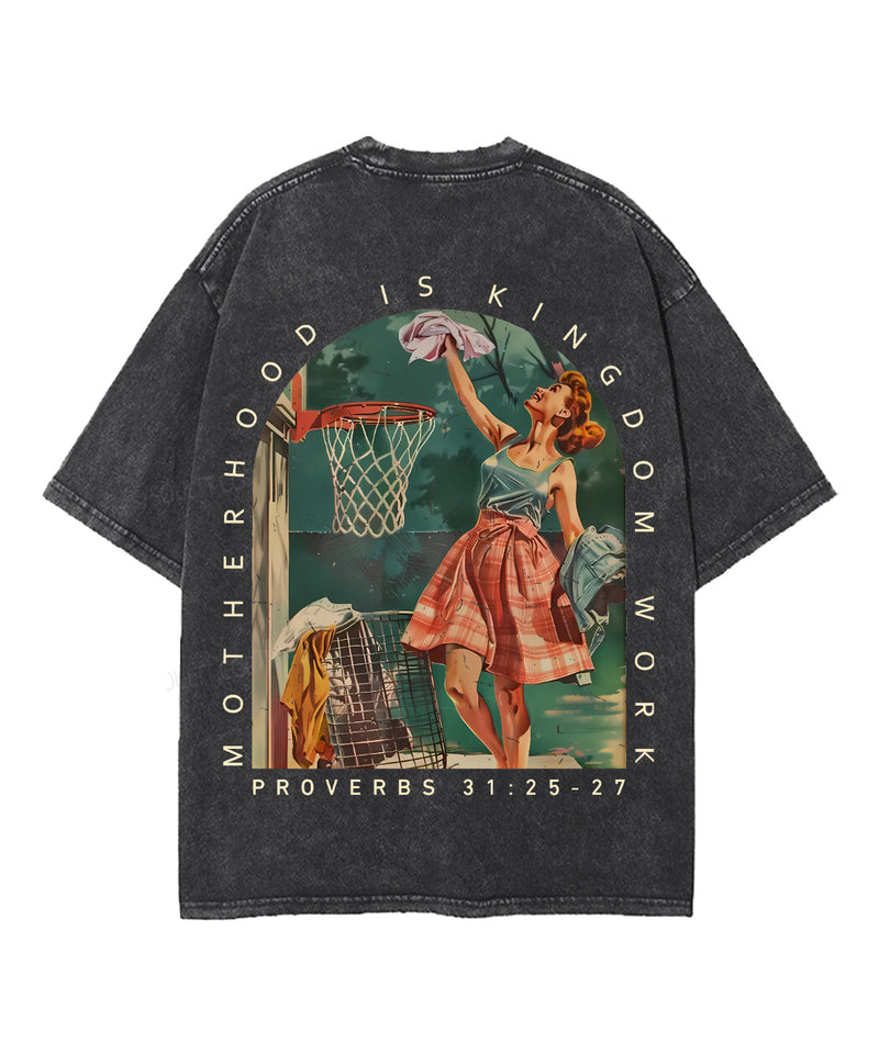 Motherhood Is Kingdom Work Double Sided Unisex Washed Christian T-shirt