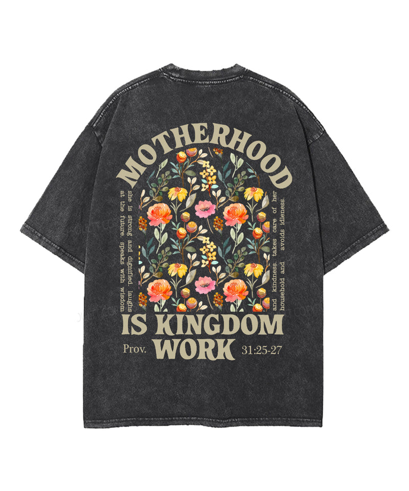Motherhood Is Kingdom Work Double Sided Unisex Washed Christian T-shirt
