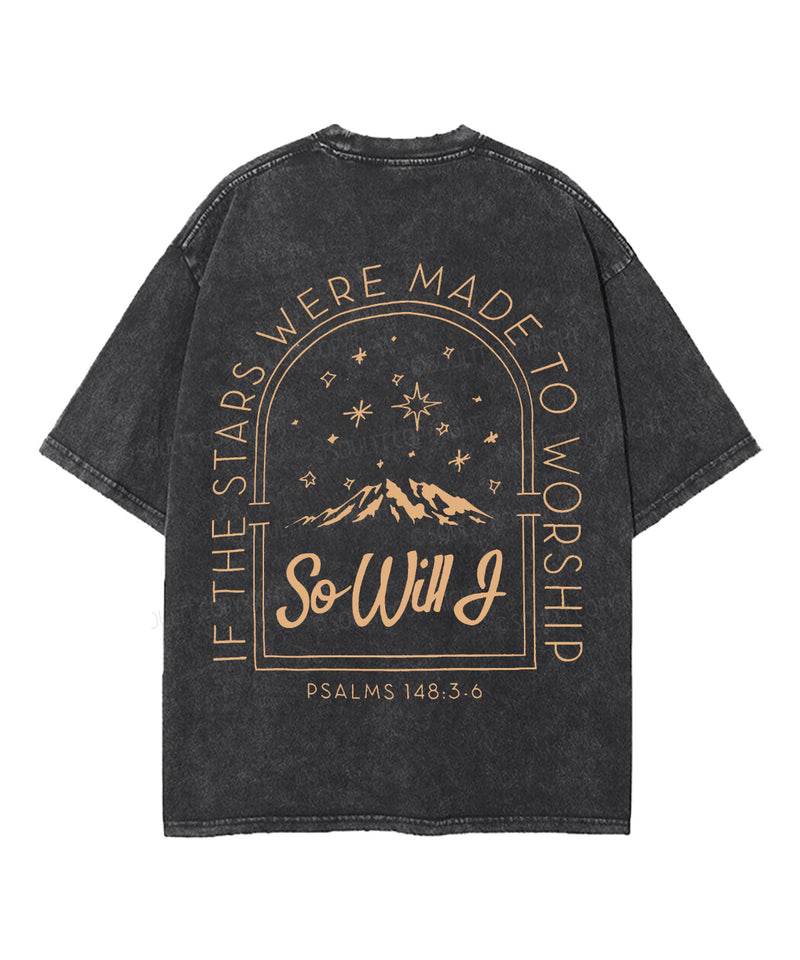 If The Stars Were Made Double Sided Unisex Washed Christian T-shirt
