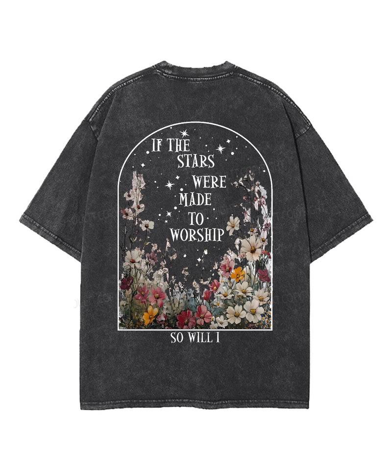 If the Stars Were Made to Worship Double Sided Unisex Washed Christian T-shirt